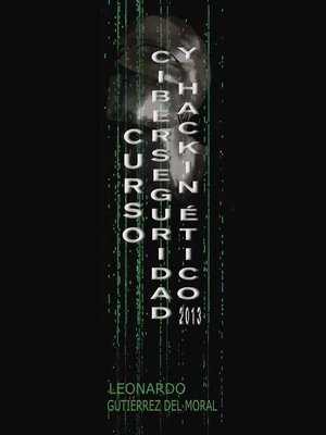 cover image of Curso de Ciberseguridad y Hacking Ético 2013
